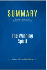 SUMMARY: THE WINNING SPIRIT:REVIEW AND A af BUSINESSNEWS PUBLISH