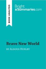 Brave New World by Aldous Huxley (Book Analysis) af Bright Summaries