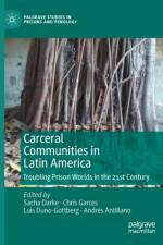 Carceral Communities in Latin America