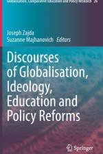 Discourses of Globalisation, Ideology, Education and Policy Reforms