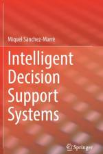 Intelligent Decision Support Systems af Miquel Sanchez-Marre