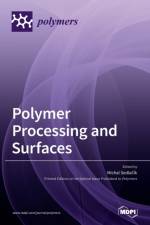 Polymer Processing and Surfaces af MICHAL SEDLAC K