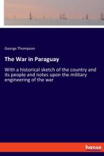 The War in Paraguay