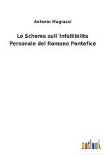 Lo Schema sullInfallibilita Personale del Romano Pontefice af Antonio Magrassi