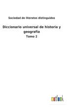 Diccionario universal de historia y geografia af Sociedad de Literatos Distinguidos