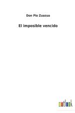 El imposible vencido