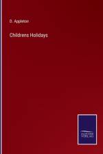 Childrens Holidays af D Appleton
