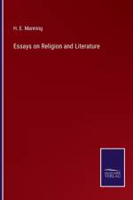 Essays on Religion and Literature af H E Manning