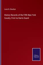 History Records of the Fifth New York Cavalry, First Ira Harris Guard af Louis N Boudrye