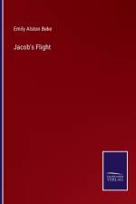 Jacob's Flight af Emily Alston Beke