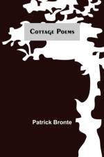Cottage Poems af Patrick Bronte