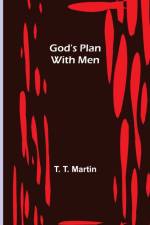 God's Plan with Men af T T Martin