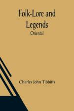Folk-Lore and Legends af Charles John Tibbitts
