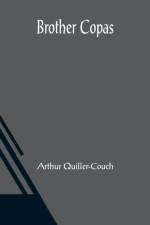 Brother Copas af Arthur Quiller-Couch