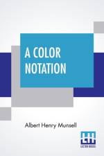 A Color Notation af Albert Henry Munsell