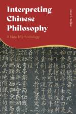 Interpreting Chinese Philosophy af Jana S. (University of Ljubljana Rosker