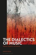 The Dialectics of Music af Joseph (Appalachian State University Weiss