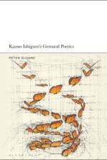 Kazuo Ishiguro’s Gestural Poetics af Peter (University of Lincoln Sloane