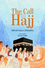 The Call to Hajj af Salwah Isaacs-Johaadien