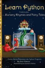 Learn Python through Nursery Rhymes and Fairy Tales af Shari Eskenas
