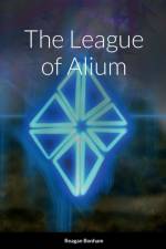 The League of Alium af Reagan Bonham