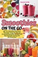 Smoothies on the Go af Eduarda Carrillo