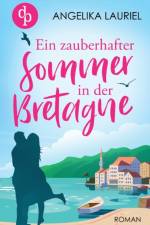 Ein zauberhafter Sommer in der Bretagne af Angelika Lauriel