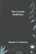 The Cosmic Deflector af Stanton A Coblentz