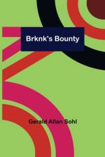 Brknk's Bounty af Gerald Allan Sohl