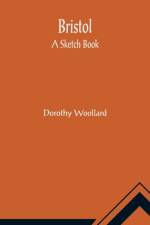 Bristol af Dorothy Woollard