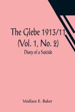 The Glebe 1913/11 (Vol. 1, No. 2) af Wallace E Baker