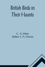 British Birds in Their Haunts af C A Johns