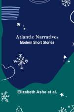 Atlantic Narratives af Elizabeth Ashe Et Al