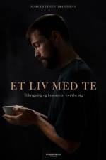Et liv med te af Marcus Udsen Grandjean