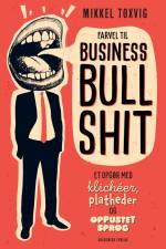 Farvel til business bullshit af Mikkel Hune Toxvig