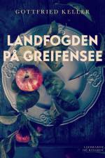 Landfogden på Greifensee af Gottfried Keller
