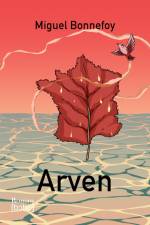 Arven af Miguel Bonnefoy