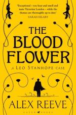 The Blood Flower af Alex Reeve
