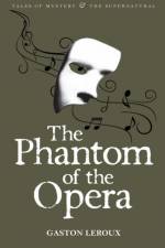 The Phantom of the Opera af Gaston Leroux