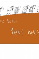 Seks mænd af David McKee