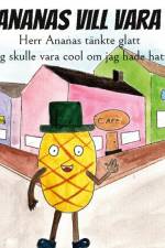 Herr Ananas vill vara cool af Dagny Karlsson