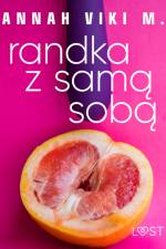 Randka z samą sobą – opowiadanie auto-erotyczne af Annah Viki M.