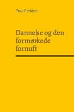 Dannelse og den formørkede fornuft af Poul Ferland