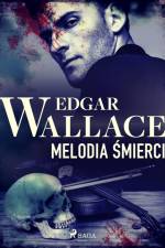 Melodia smierci af Edgar Wallace