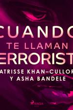 Cuando te llaman terrorista af asha bandele