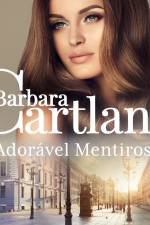 Adorável Mentirosa (A Eterna Coleção de Barbara Cartland 73) af Barbara Cartland