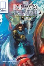 The Faraway Paladin: The Lord of the Rust Mountains: Primus af Kanata Yanagino