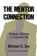 The Mentor Connection af Michael G. Zey