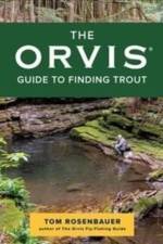 The Orvis Guide to Finding Trout af Tom Rosenbauer