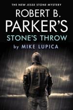 Robert B. Parker's Stone's Throw af Mike Lupica